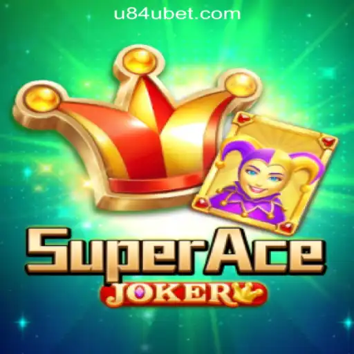 Explore the Exciting World of SuperAceJoker with U84U.com Oficial Slots Brasil #1